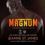Magnum: A Dark Knights MC/Dirty Angels MC Crossover, Jeanne St. James