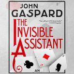 The Invisible Assistant, John Gaspard