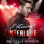 Enticing Interlude, Michelle Mankin