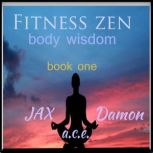 Fitness Zen, Jax Damon, A,C.E