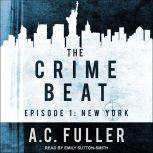 The Crime Beat, A.C. Fuller