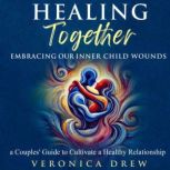 Healing Together, Veronica Drew