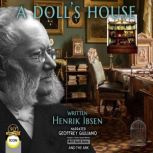 A Dolls House, Henrik Ibsen