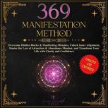 The 369 Manifestation Method, Claudia Aria