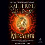 The Mirador, Katherine Addison