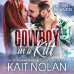 Cowboy in a Kilt, Kait Nolan