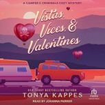 Vistas, Vices,  Valentines, Tonya Kappes