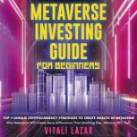 Metaverse Investing Guide for Beginne..., Vitali Lazar