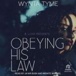 Obeying His Law, Wynta Tyme