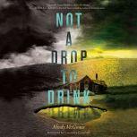 Not a Drop to Drink, Mindy McGinnis