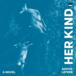 Her Kind, Sophie Lefens
