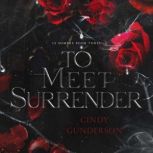 To Meet Surrender, Cindy Gunderson