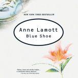 Blue Shoe, Anne Lamott