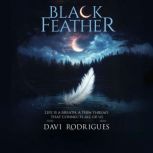 Black Feather, Davi Rodrigues