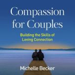 Compassion for Couples, Michelle Becker