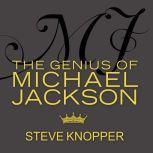 MJ The Genius of Michael Jackson, Steve Knopper