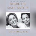 Where the Light Gets In, Kimberly WilliamsPaisley