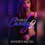 Hard Candy 2 Secrets Uncovered, Amaleka McCall