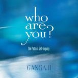 Who Are You?, Gangaji