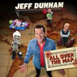 Jeff Dunham All Over The Map, Jeff Dunham