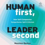 Human First, Leader Second, Massimo Backus