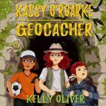 Kassy ORoarke, Geocacher, Kelly Oliver