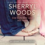 The Cowboy and His Baby, Sherryl Woods