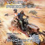 The Enchanter, Roman Prokofiev