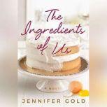 The Ingredients of Us, Jennifer Gold