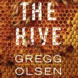 The Hive, Gregg Olsen