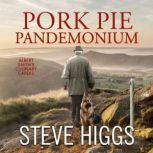 Pork Pie Pandemonium, Steve Higgs