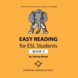 Easy Reading for ESL Students Book 3..., Johnny Bread