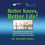 Better Knees, Better Life, Richard Banks