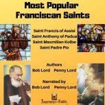 Most Popular Franciscan Saints, Bob Lord