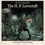 The H. P. Lovecraft  Box 2, H. P. Lovecraft