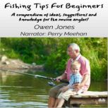 Fishing Tips For Beginners, Owen Jones