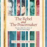 The Rebel and the Peacemaker, Geraldine Roberts