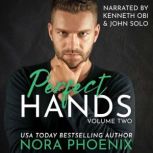 Perfect Hands Volume Two, Nora Phoenix