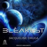 Bleakest, Jacqueline Druga