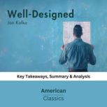 WellDesigned by Jon Kolko, American Classics