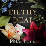 Filthy Deal, Mika Lane