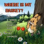 Where is my basket?, R. Norok
