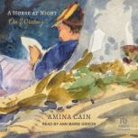 A Horse at Night On Writing, Amina Cain