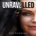 Unravelled, Zoe Fanning