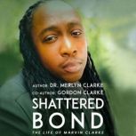 Shattered Bond, Dr. Merlyn Clarke