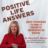 Positive Life Answers Quick Techniqu..., Dr. Maryann Mercer