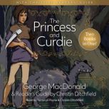 The Princess and Curdie with A Christ..., George MacDonald