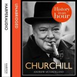 Churchill History in an Hour, Andrew Mulholland