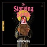 The Starving Saints, Caitlin Starling