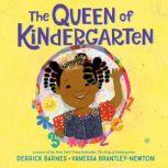 The Queen of Kindergarten, Derrick Barnes